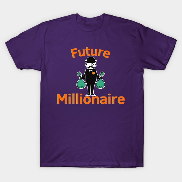 Future Millionaire T-Shirt by Statement-Designs